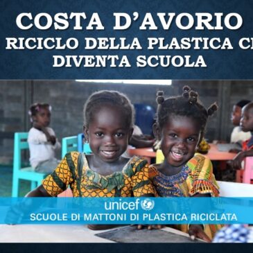Dal Chair “Costa D’Avorio. Il riciclo della plastica diventa scuola”