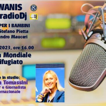 Divisione 6 Sicilia – Kiwanis e SteradioDj per la Giornata Mondiale dei Rifugiati