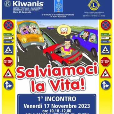 KC Augusta – Kiwanis e Lions per la sicurezza stradale col Progetto “Salviamoci la vita”