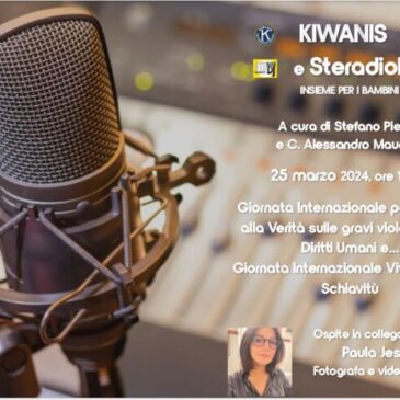 Kiwanis e SteradioDj – In radio per parlare di violazione dei diritti umani