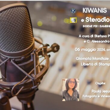 Kiwanis e SteradioDj – Giornata mondiale per la libertà di stampa