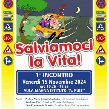 KC Augusta – Kiwanis e Lions per la sicurezza stradale con il Progetto “Salviamoci la vita”
